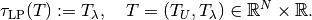 \tau_{\mathrm{LP}}(T) := T_{\lambda},\quad T = (T_{U},T_{\lambda}) \in \mathbb{R}^{N} \times \mathbb{R}.