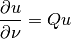 \frac{\partial u}{\partial \nu} = Qu