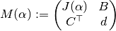 M(\alpha) := \begin{pmatrix}J(\alpha)& B\\ C^{\top}& d\end{pmatrix}