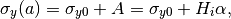 \sigma_y(a) = \sigma_{y0} + A = \sigma_{y0} + H_i\alpha,