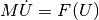 M\dot{U} = F(U)