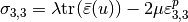 \sigma_{3,3} = \lambda \mbox{tr}(\bar{\varepsilon}(u)) - 2\mu \varepsilon^p_{3,3}