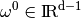 \omega^0 \in \R^{d-1}