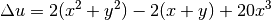 \Delta u=2(x^2+y^2)-2(x+y)+20x^3