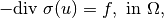 -\mbox{div } \sigma(u) = f, \mbox{ in } \Omega,