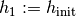 h_{1} := h_{\mathrm{init}}