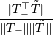 \frac{\lvert T_{-}^{\top} \tilde{T}\rvert}{\lVert T_{-} \rVert \lVert \tilde{T} \rVert}